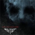 SILENT EYE / INTO THE NIGHTMARE