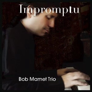 BOB MAMET / ボブ・マメット / IMPROMPTU