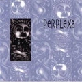 PERPLEXA / PERPLEXA
