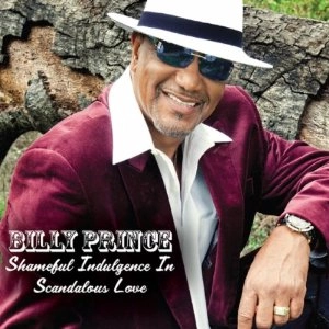 BILLY PRINCE / ビリー・プリンス / SHAMEFULL INDULGENCE IN SCANDALOUS LOVE