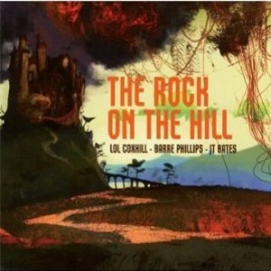 LOL COXHILL / ロル・コックスヒル / ROCK ON THE HILL