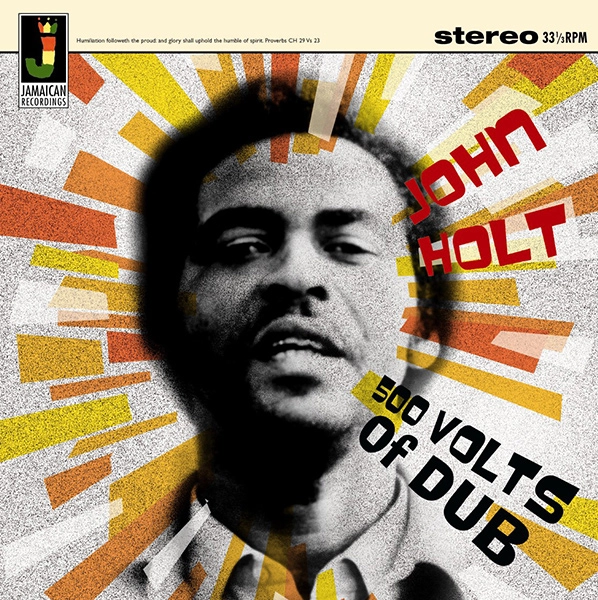 JOHN HOLT / ジョン・ホルト / 500 VOLTS OF DUB