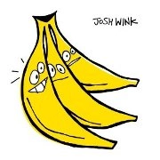 JOSH WINK / ジョシュ・ウィンク / WHEN A BANANA WAS JUST A BANANA