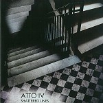 ATTO IV / SHATTERED LINES