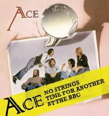 ACE / エース / TIME FOR ANOTHER + NO STRINGS (EXPANDED ED