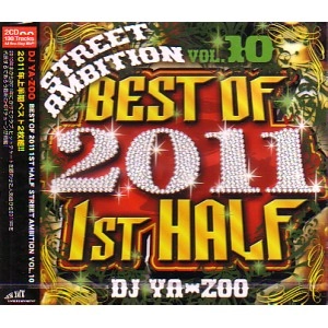 DJ YA-ZOO / DJヤズー / ＳＴＲＥＥＴ　ＡＭＢＩＴＩＯＮVOL.１０