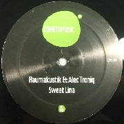 RAUMAKUSTIK & ALEC TRONIQ / SWEET LINA