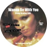 CRAIG BRATLEY / WANNA BE WITH YOU