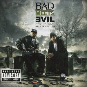 BAD MEETS EVIL (EMINEM & ROYCE DA 5'9) / バッド・ミーツ・エビル / HELL: THE SEQUEL