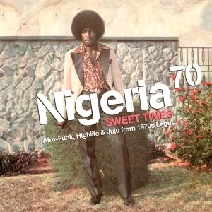 V.A.(NIGERIA 70) / オムニバス (ナイジェリア・70) / ナイジェリア70 スウィ－ト・タイムズ