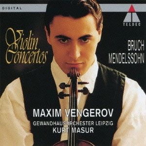 MAXIM VENGEROV  / マキシム・ヴェンゲーロフ / メンデルスゾーン&ブルッフ:ヴァイオリン協奏曲 / MENDELSSOHN & BRUCH: VIOLIN CONCERTOS