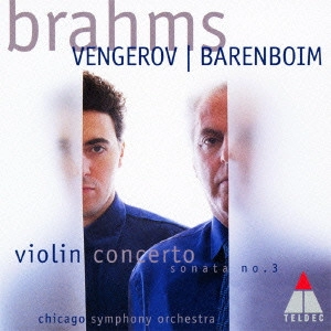 MAXIM VENGEROV  / マキシム・ヴェンゲーロフ / ブラームス:ヴァイオリン協奏曲&ヴァイオリン・ソナタ第3番