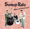 SWAMP RATZ / スワンプラッツ / STYLE OF CONVENTION!