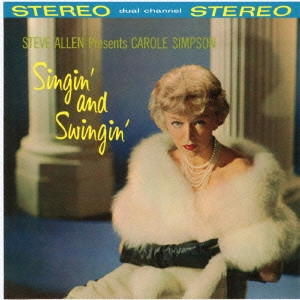 CAROLE SIMPSON / キャロル・シンプソン / Singin' and Swingin'