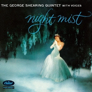 GEORGE SHEARING / ジョージ・シアリング / ナイト・ミスト / NIGHT MIST
