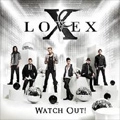 LOVE X / ラヴX / ウォッチ・アウト！