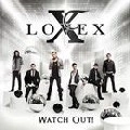 LOVE X / ラヴX / WATCH OUT