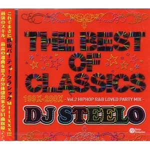 DJ STEELO / ＢＥＳＴ　ＯＦ　ＣＬＡＳＳＩＣＳ　VOL.2