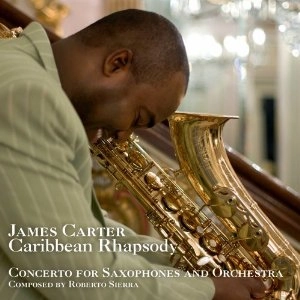 JAMES CARTER / CARIBBEAN RHAPSODY