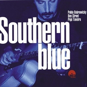 PABLO BOBROWICKY / パブロ・ボブロウィッキー / SOUTHERN BLUE