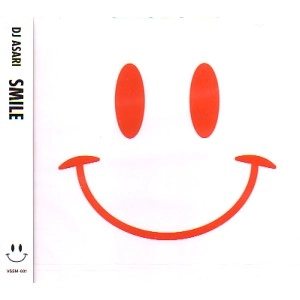 DJ ASARI / ＳＭＩＬＥ