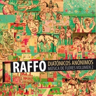 JUAN "POLLO" RAFFO / フアン・ポジョ・ラッフォ / DIATONICOS ANONIMOS
