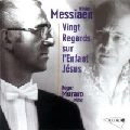 ROGER MURARO / ロジェ・ムラロ / MESSIAEN:VINGT REGARDS SUR L'ENFANT-JESUS