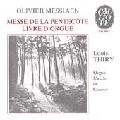 LOUIS THIRY / ルイ・ティリー / MESSIAEN:MESSE DE LA PENTECOTE/LIVRE D'ORG