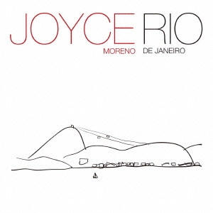 JOYCE MORENO / ジョイス (ジョイス・モレーノ) / リオ