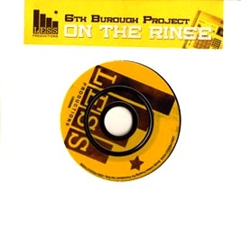 6TH BOROUGH PROJECT / シックスト・バラ・プロジェクト / ON THE RINSE