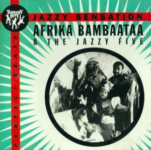 AFRIKA BAMBAATAA & THE JAZZY FIVE / JAZZY SENSATION