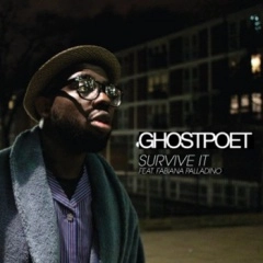 GHOSTPOET / ゴーストポエット / SURVIVE IT