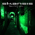 SKANSIS / LEAVING YOU