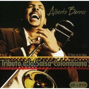 ALBERTO BARROS / アルベルト・バロス / TRIBUTO A LA SALSA COLOMBIANA