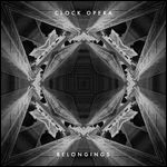 CLOCK OPERA / クロック・オペラ / BELONGINGS / LET GO THE LIFEBOATS