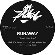 RUNAWAY / DEAD DOG DUB/DEAD DOG DANCE