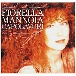 FIORELLA MANNOIA / フィオレッラ・マンノイア / CAPOLAVORI