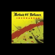 METHOD OF DEFIANCE (Bill Laswell, Bernie Worrell, DJ Krush, Toshinori Kondo, Guy Licata, Dr Israel) / メソッド・オブ・ディファイアンス / ＩＮＣＵＮＡＢＵＬＡ