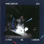 FABIO ZUFFANTI / LA FOCE DEL LADRONE