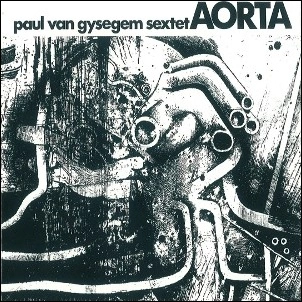 PAUL VAN GYSEGEM / AORTA