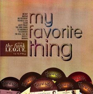 FUNK LEAGUE (THE INCREDIBLE FUNK LEAGUE) / MY FAVORITE THING