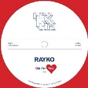 RAYKO/GLUE / DIE FOR YOU