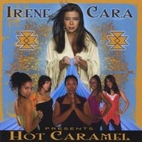 IRENE CARA / アイリーン・キャラ / IRENE CARA PRESENTS HOT CARAMEL