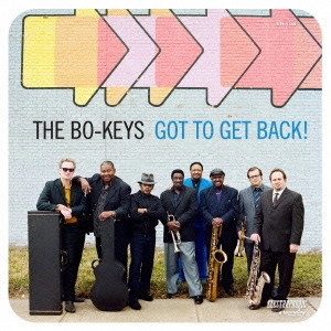 BO-KEYS / ボー・キーズ / ガット・トゥ・ゲット・バック / GOT TO GET BACK