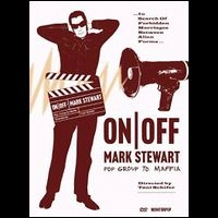MARK STEWART / マーク・スチュワート / ON/OFF: MARK STWEWART (POP GROUP TO MAFFIA