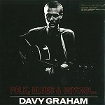 DAVY GRAHAM / デイヴィー・グラハム / FOLK,BLUES & BEYOND