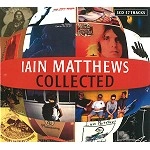 IAN MATTHEWS / イアン・マシューズ / COLLECTED