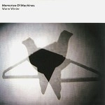 MEMORIES OF MACHINES / WARM WINTER