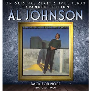AL JOHNSON / アル・ジョンソン / BACK FOR MORE (EXPANDED EDITION)