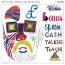 EXCITERS / エキサイターズ / SPENDING CASH, TALKING TRASH